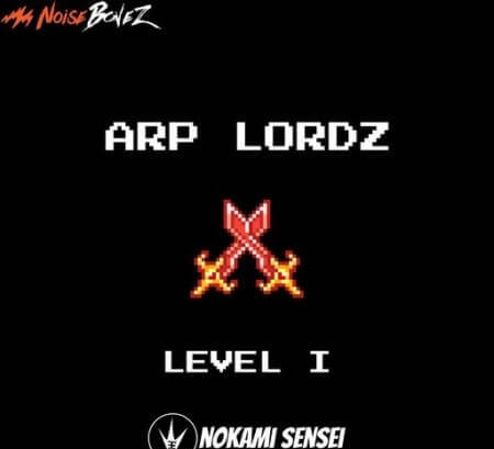 NoiseBonez Arp Lordz Level 1 WAV